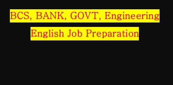 English Preparation for BCS,Bank,Engineering Job Exam