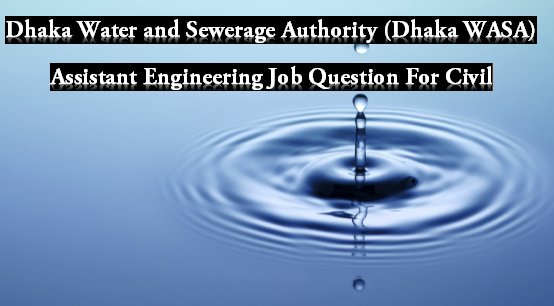 WASA Assistant Engineer's Civil Exam Question Pattern