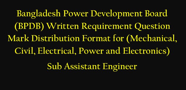 BPDB Job Question for Sub Assistant Engineer